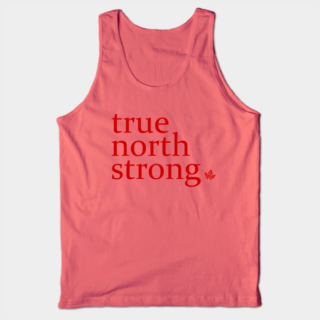 True North Strong, 3 Tank Top by inkandespresso7